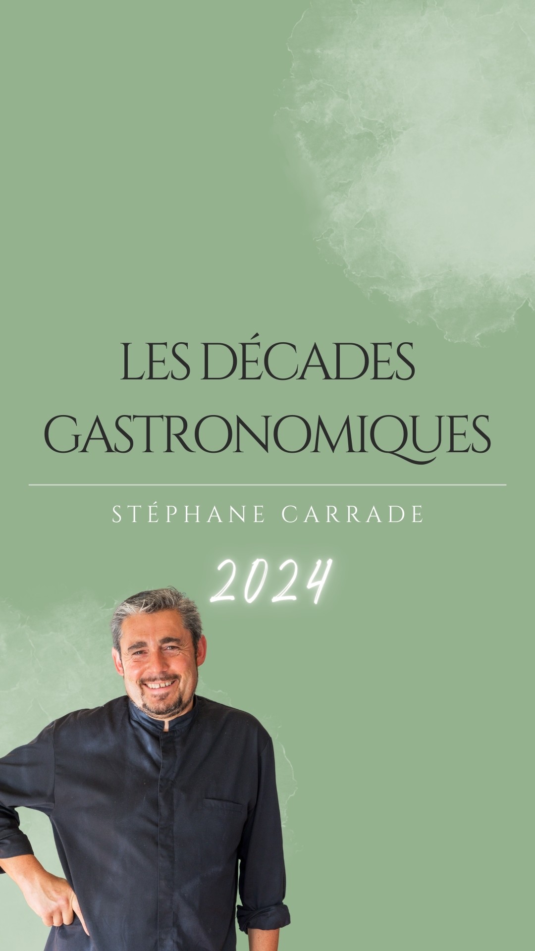 Les Décades Gastronomiques 2024 - Stéphane CARRADE